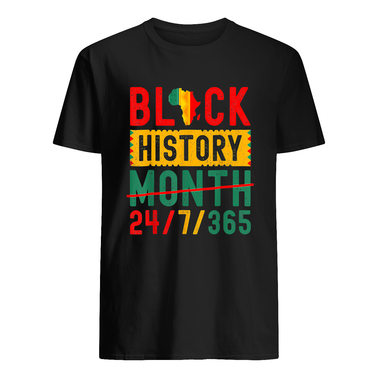 Black History Month 24 7 365 Shirt Black History Month 24 7 365 Shirt