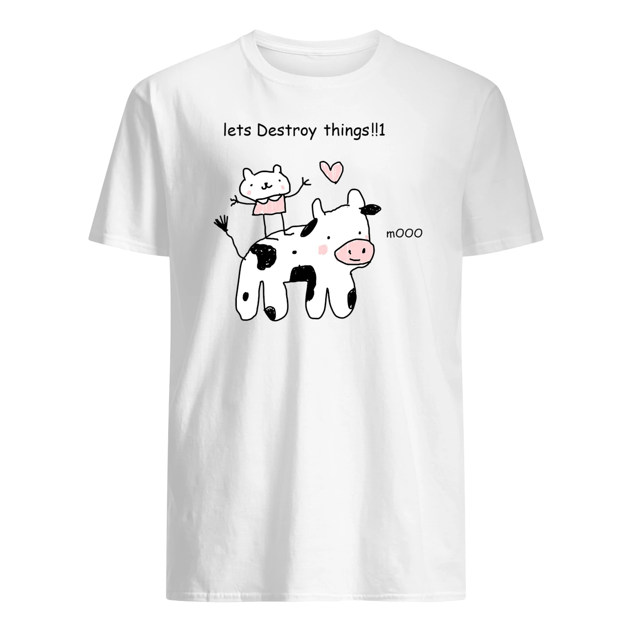 Lets Destroy Things Mooo Shirt Lets Destroy Things Mooo Shirt
