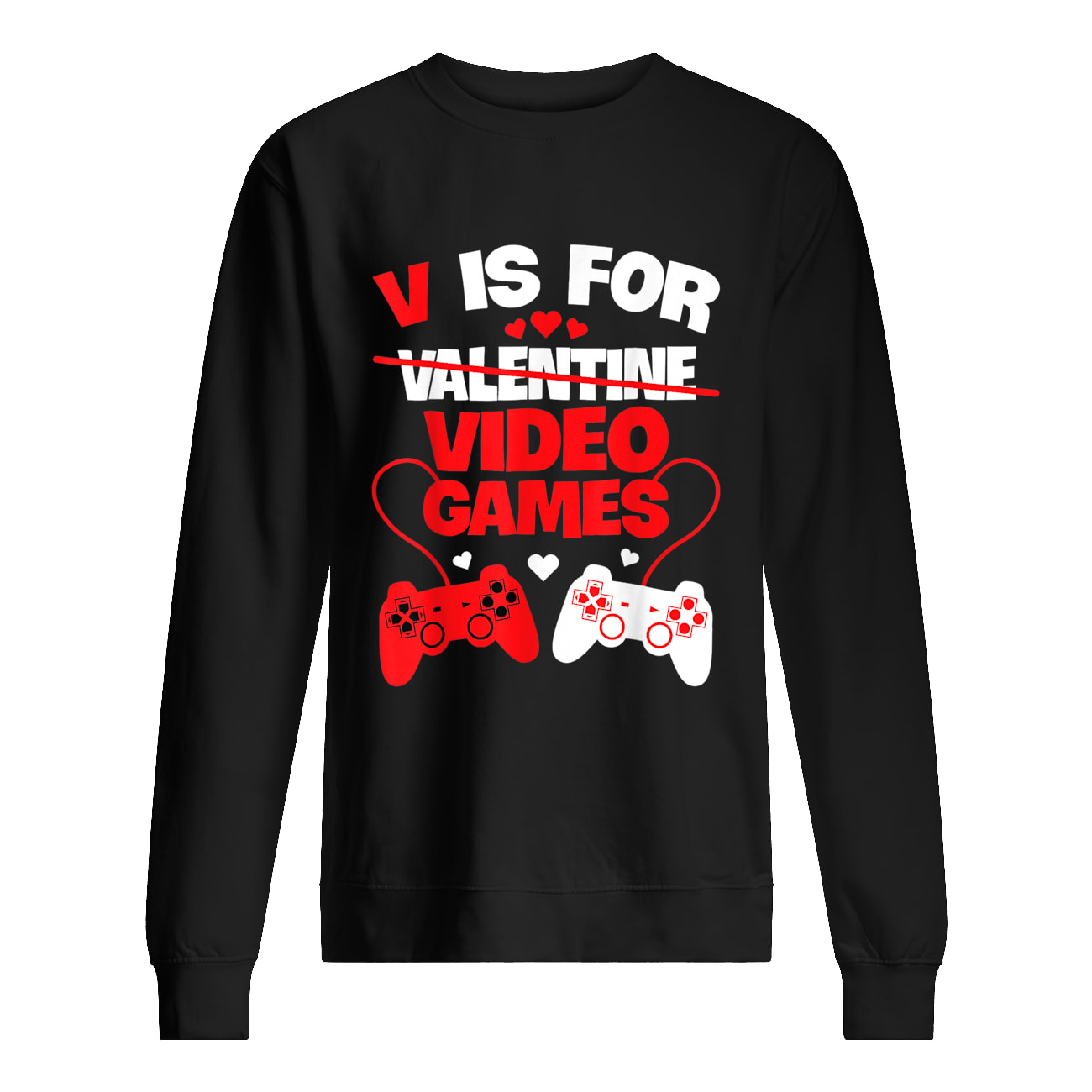 V Is For Valentine Video Games T-Shirt V Is For Valentine Video Games T-Shirt