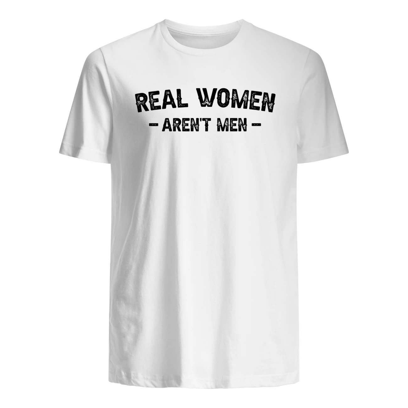 Real Women Aren’T Men Shirt Real Women Aren’T Men Shirt