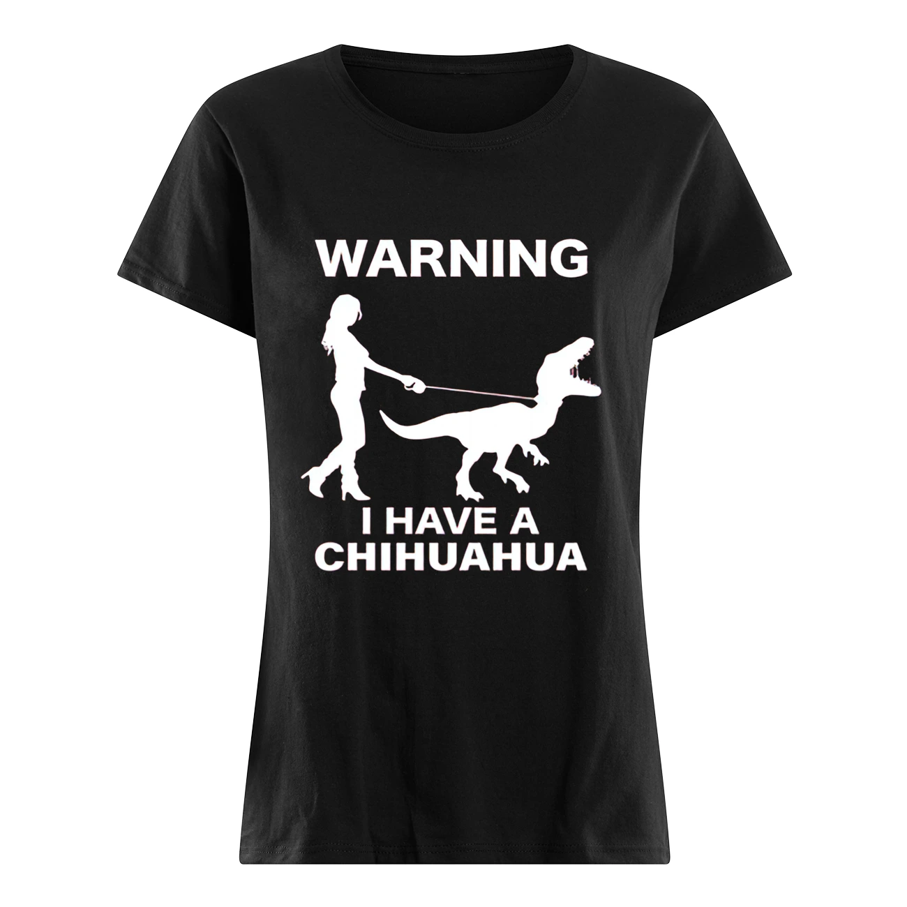 Warning I Have A Chihuahua Shirt Warning I Have A Chihuahua Shirt