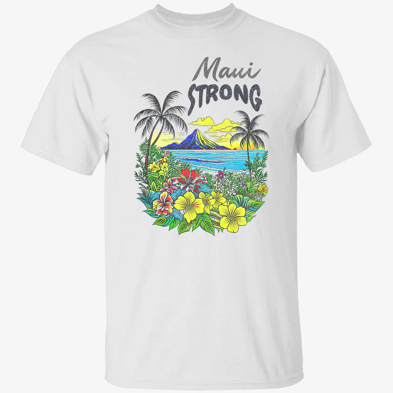 Maui Strong Summer Beach Shirt Maui Strong Summer Beach Shirt