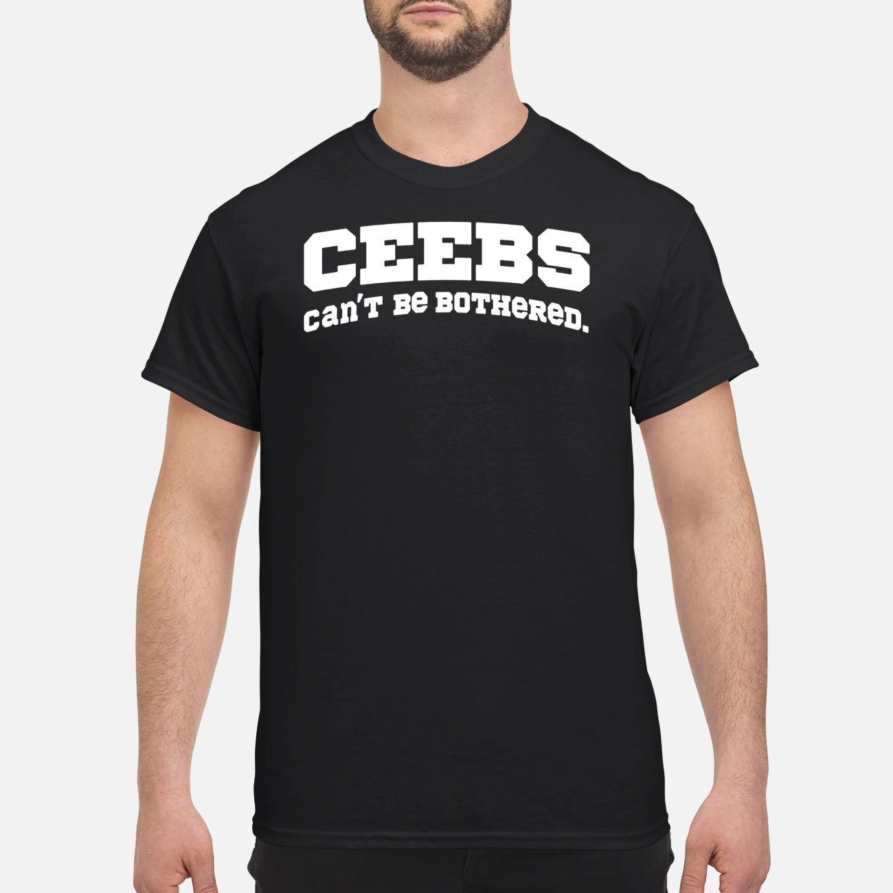 Ceebs Can’T Be Bothered Shirt Ceebs Can’T Be Bothered Shirt