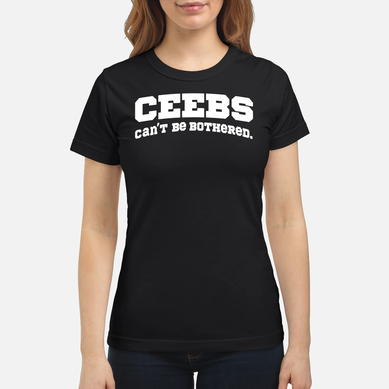 Ceebs Can’T Be Bothered Shirt Ceebs Can’T Be Bothered Shirt