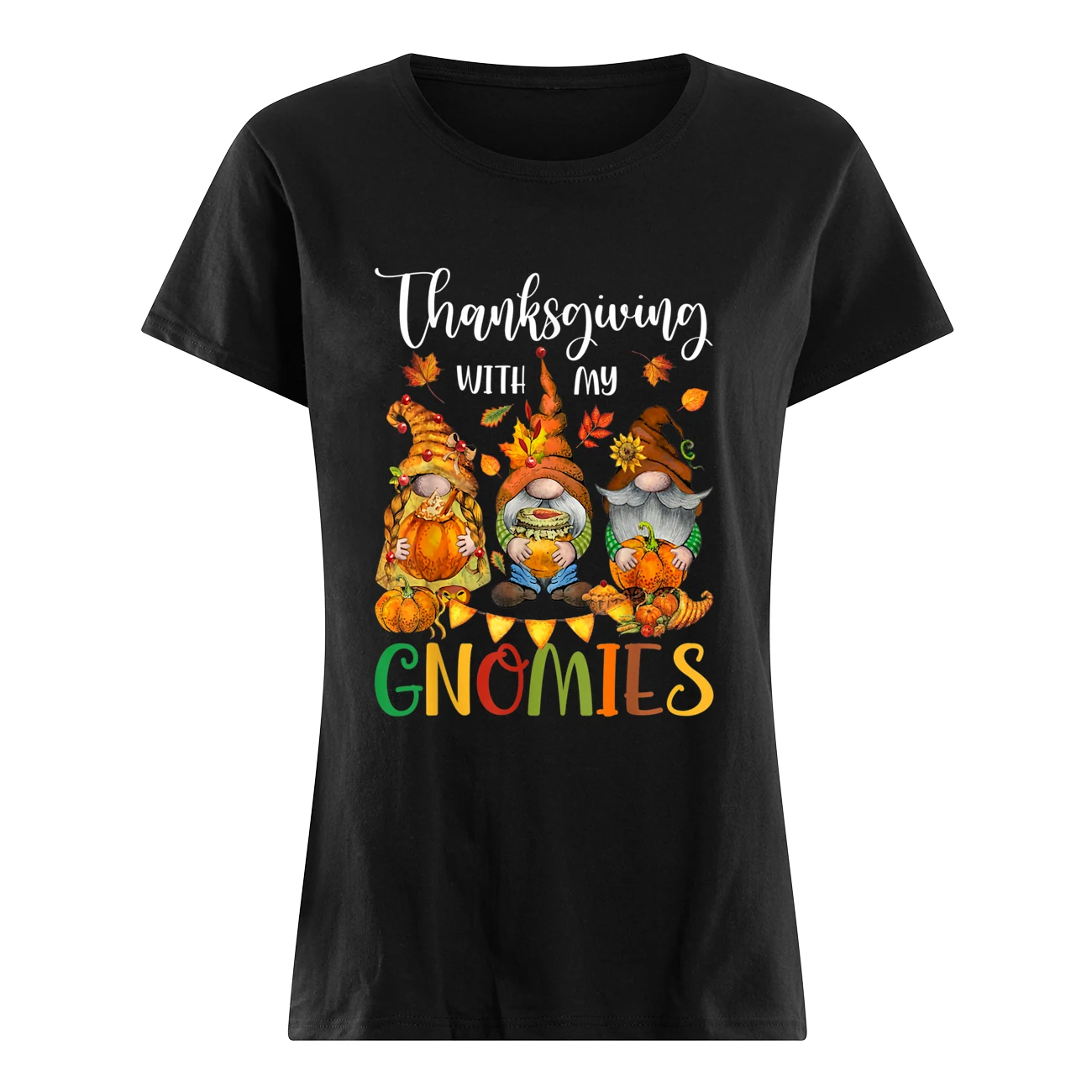 Thanksgiving With My Gnomies Shirt Thanksgiving With My Gnomies Shirt