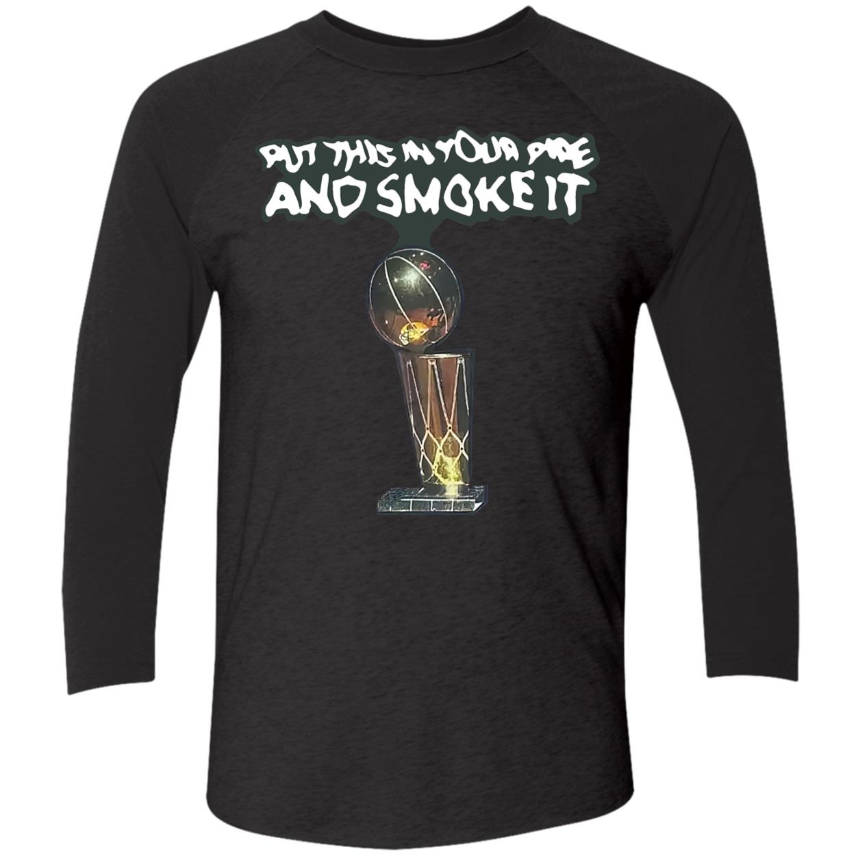 Put This In Your Pipe And Smoke It Shirt Put This In Your Pipe And Smoke It Shirt