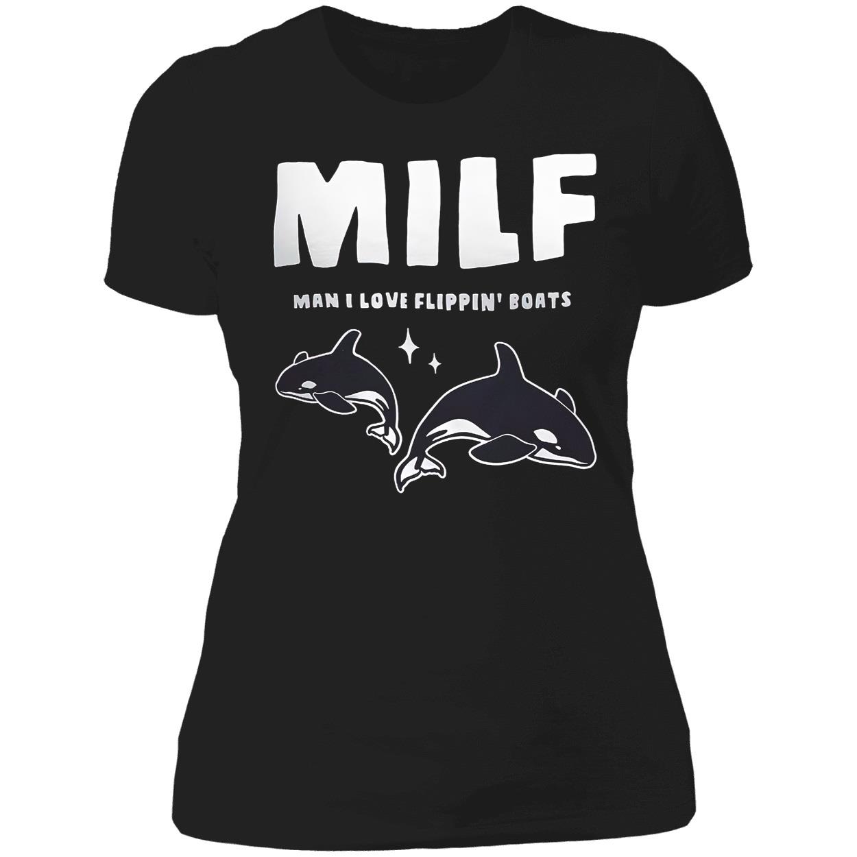 Milf Man I Love Flippin Boats Shirt Milf Man I Love Flippin Boats Shirt