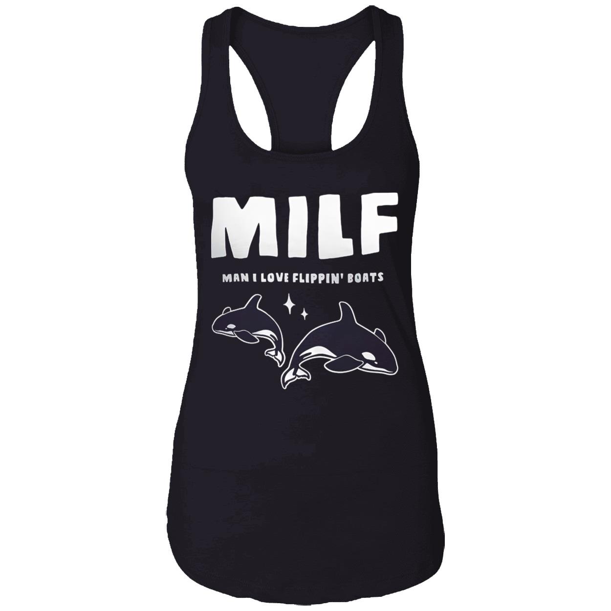 Milf Man I Love Flippin Boats Shirt Milf Man I Love Flippin Boats Shirt