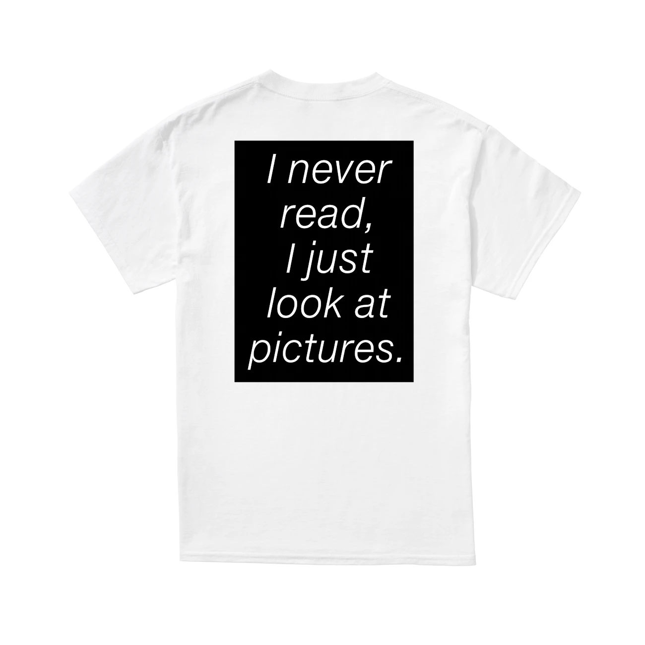 I Never Read I Just Look At Pictures Back Aop Shirt