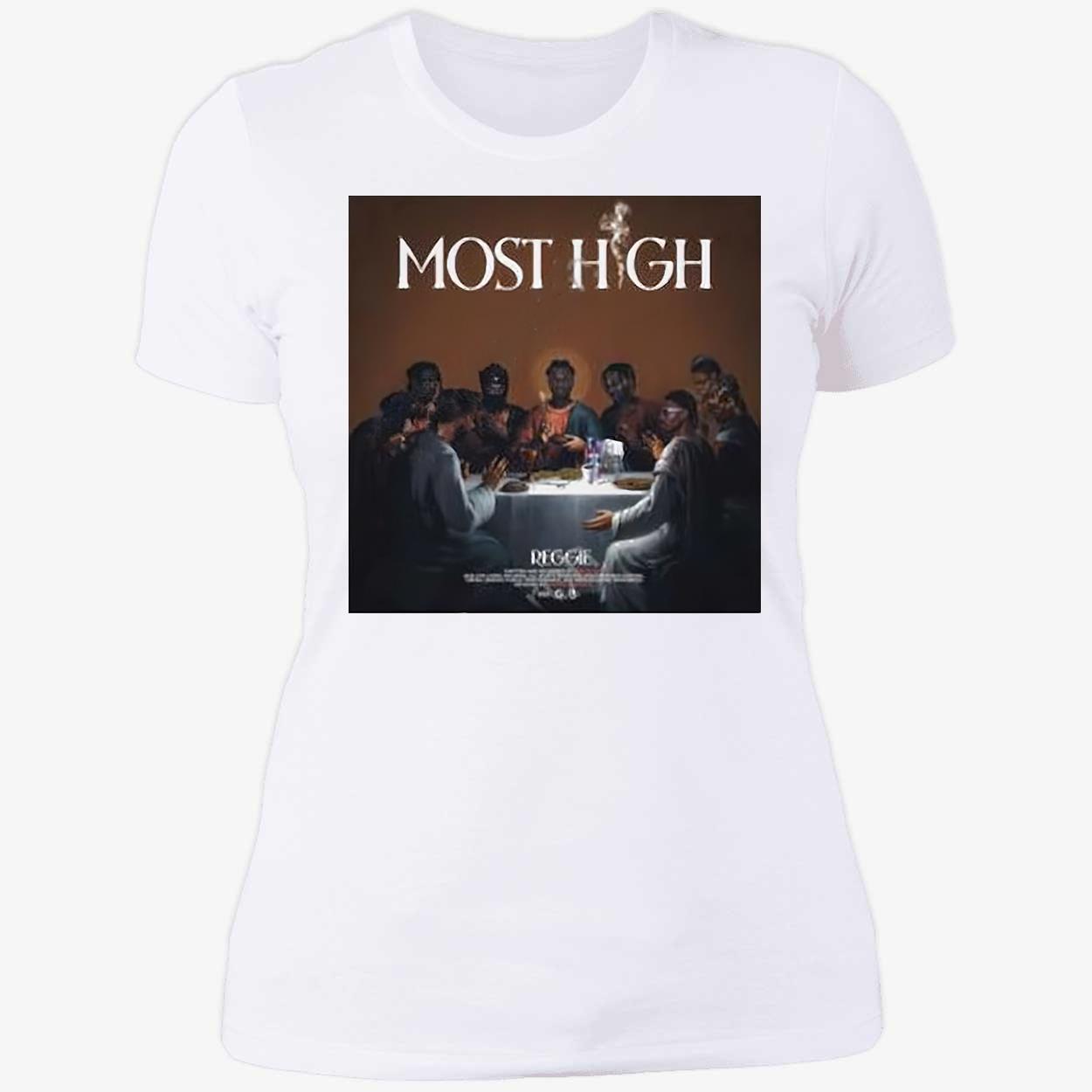 Most High Reggie Shirt Most High Reggie Shirt