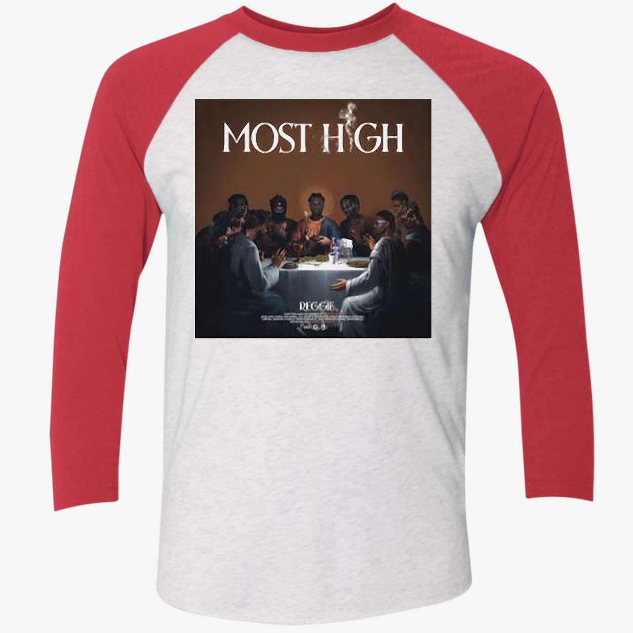 Most High Reggie Shirt Most High Reggie Shirt