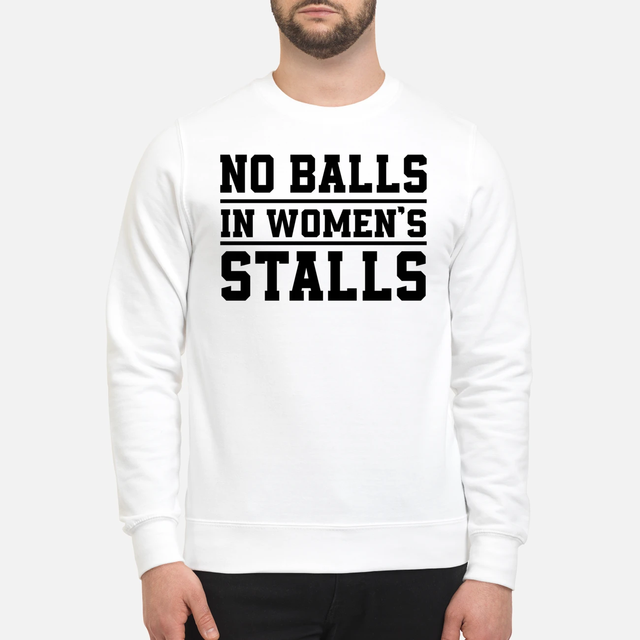 No Balls In Women’S Stalls Shirt No Balls In Women’S Stalls Shirt