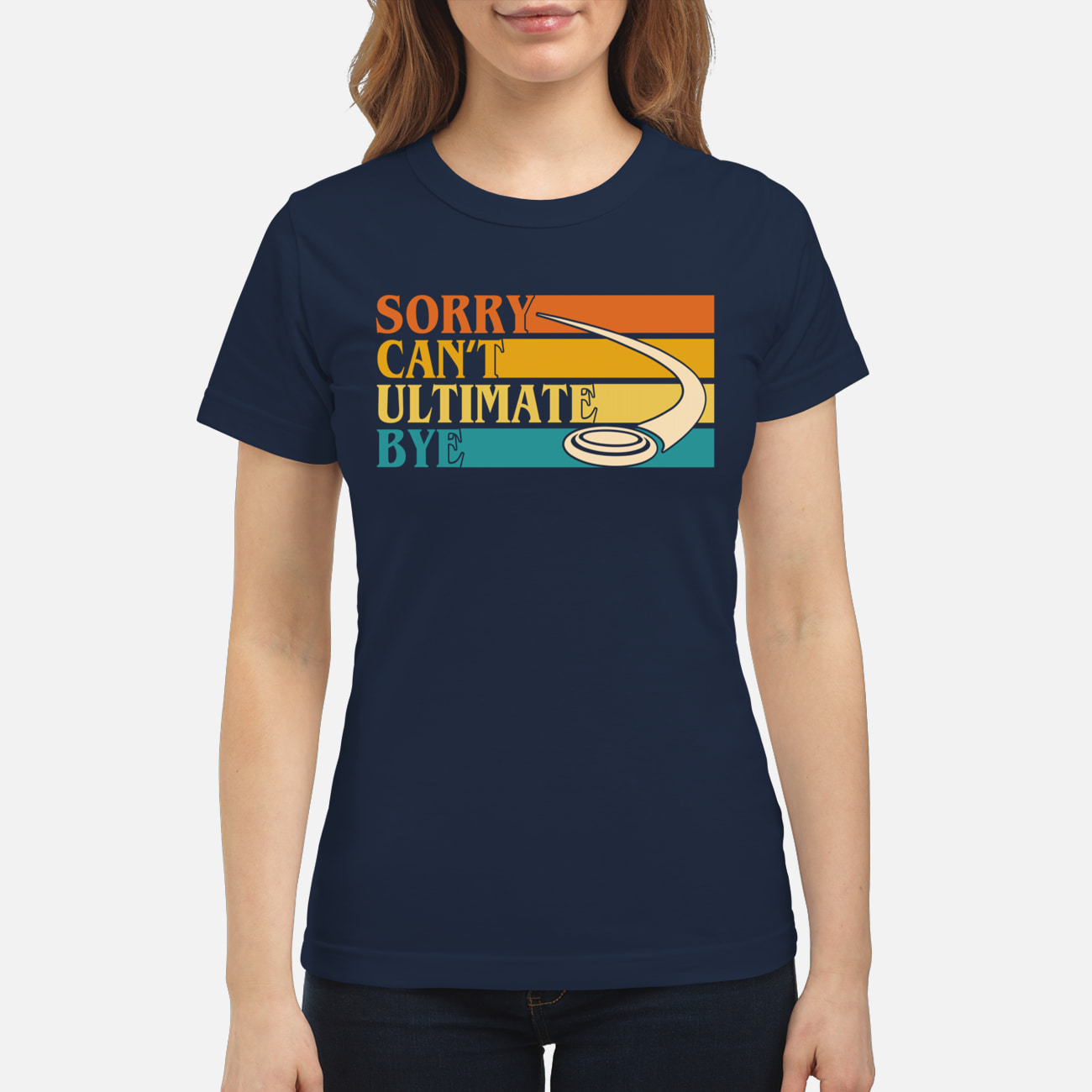 Sorry Can’T Ultimate Bye Sweatshirt Sorry Can’T Ultimate Bye Sweatshirt