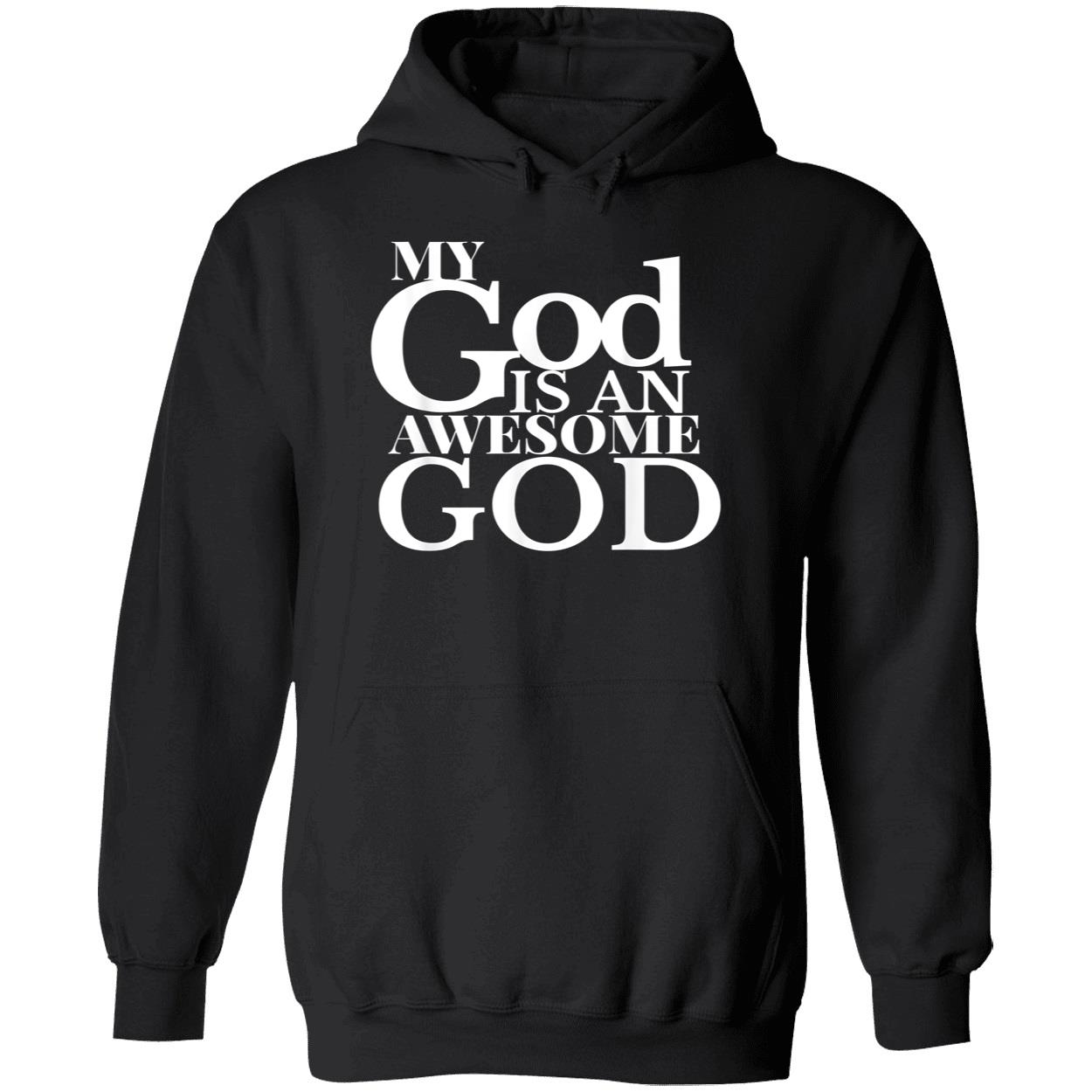 My God Is An Awesome God Shirt My God Is An Awesome God Shirt