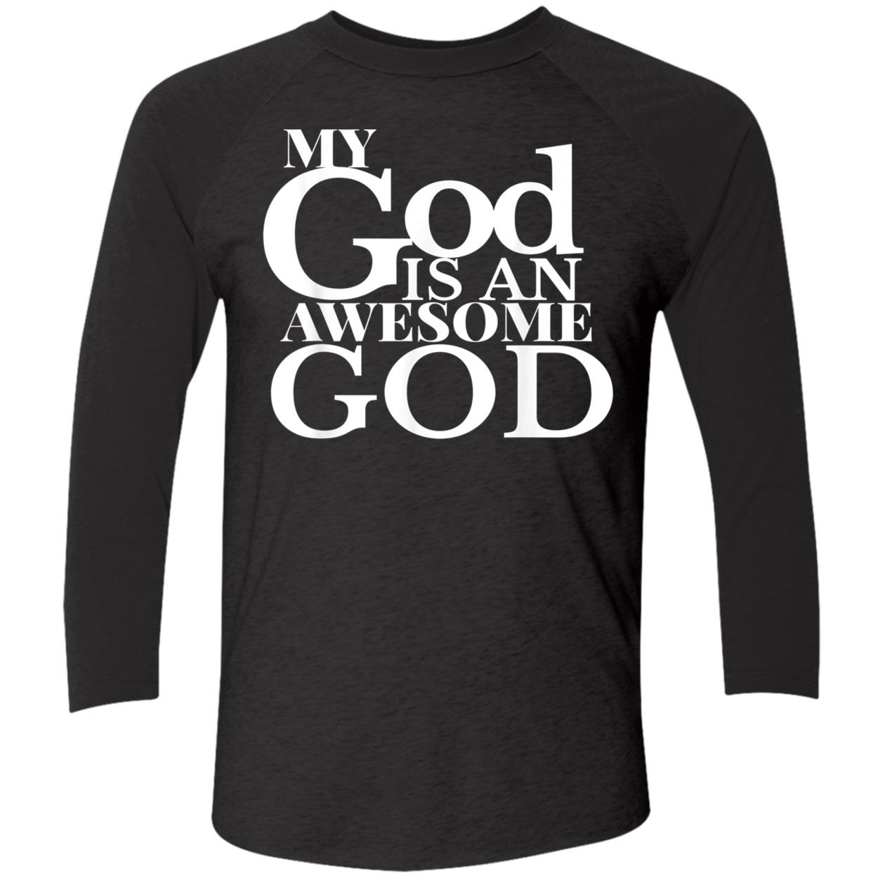 My God Is An Awesome God Shirt My God Is An Awesome God Shirt