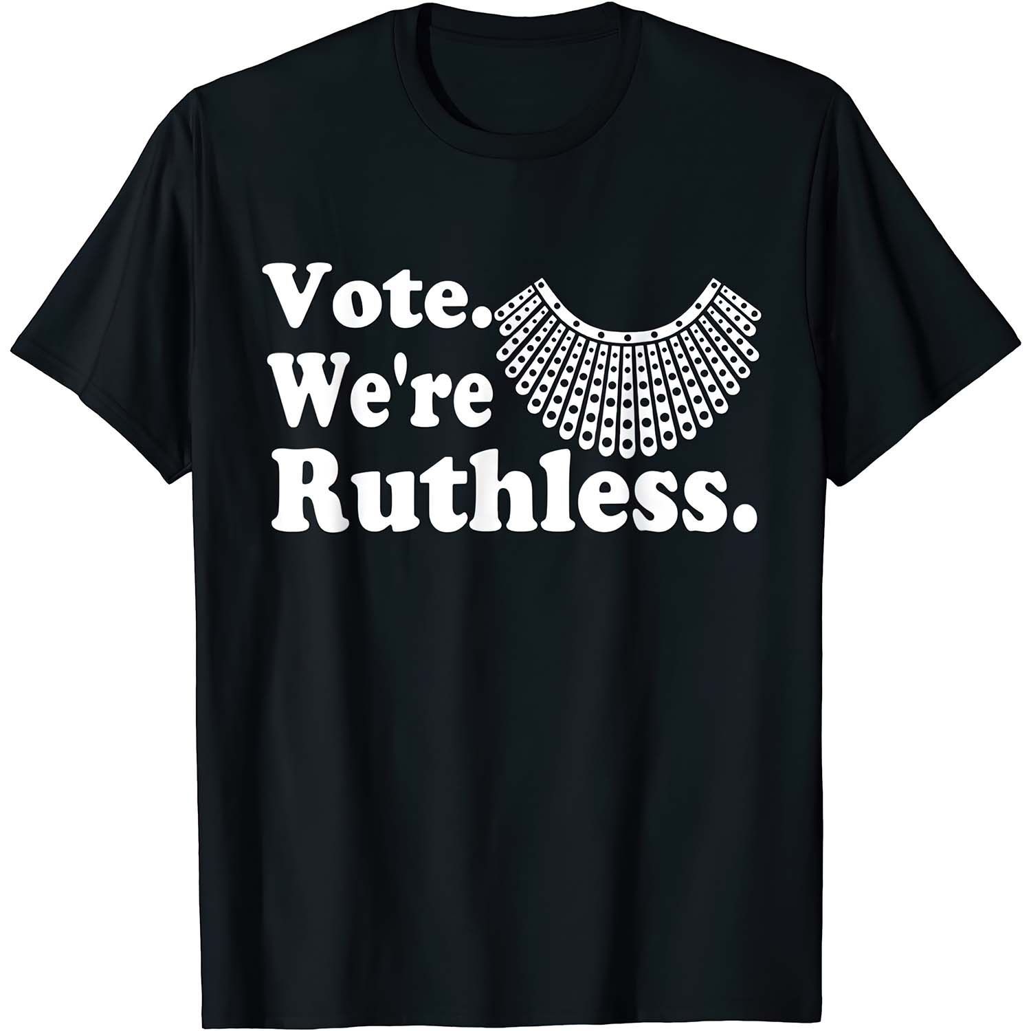 Vote We’Re Ruthless Shirt Vote We’Re Ruthless Shirt
