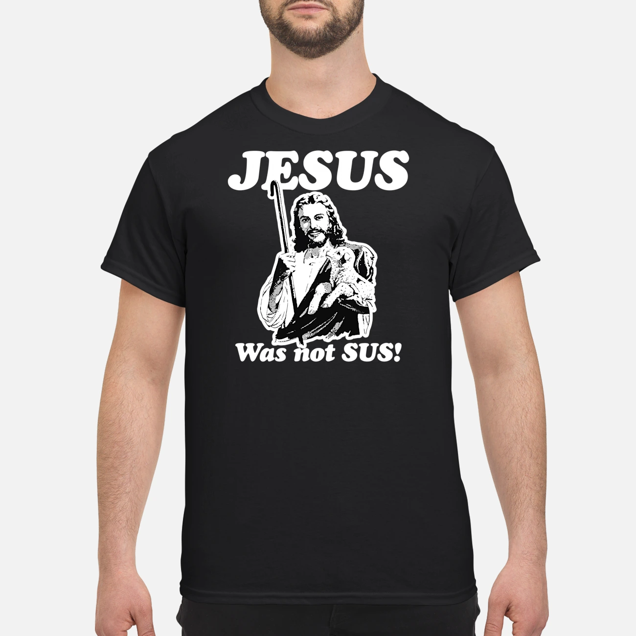 Jesus Was Not Sus Shirt Jesus Was Not Sus Shirt