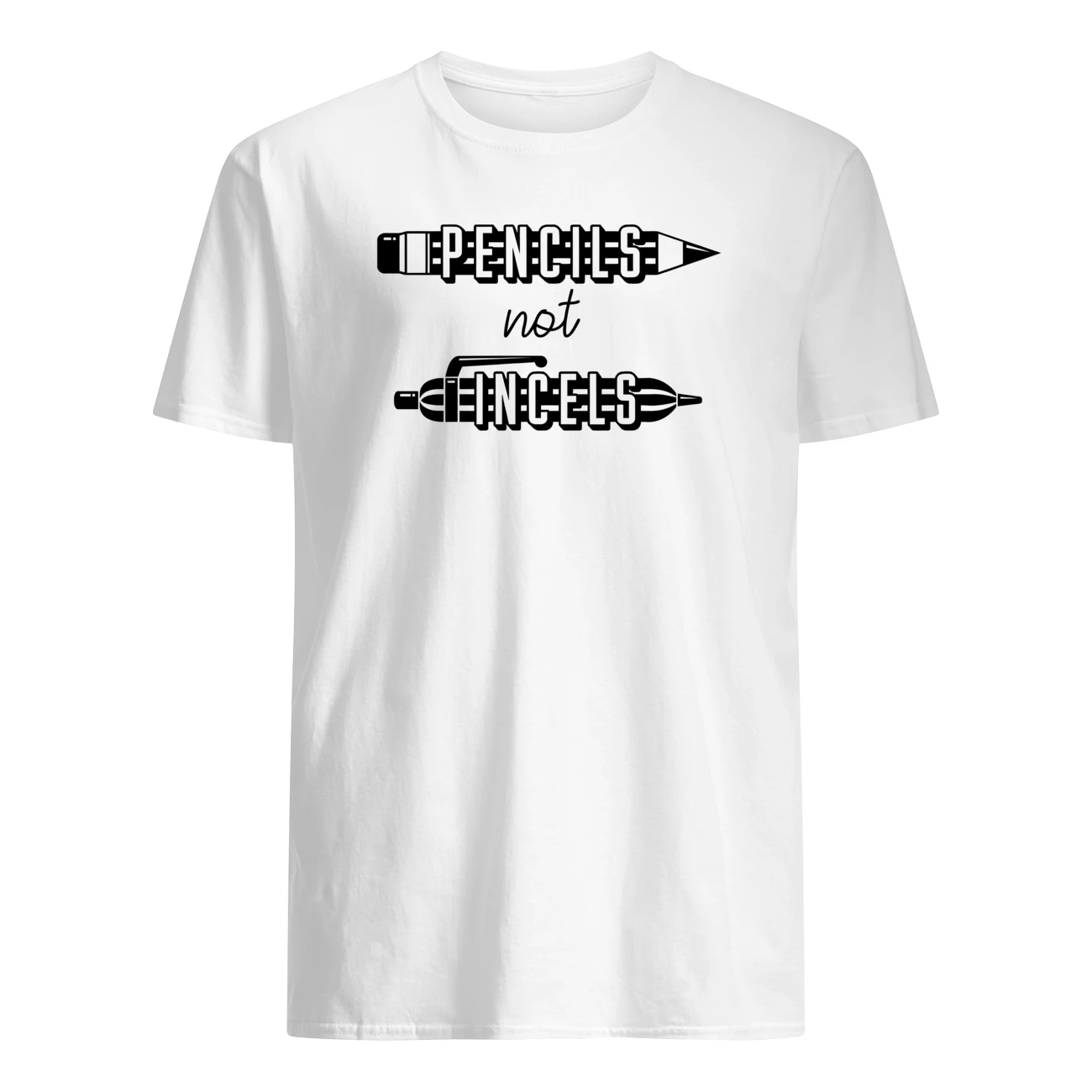 Pencils Not Incels Shirt Pencils Not Incels Shirt