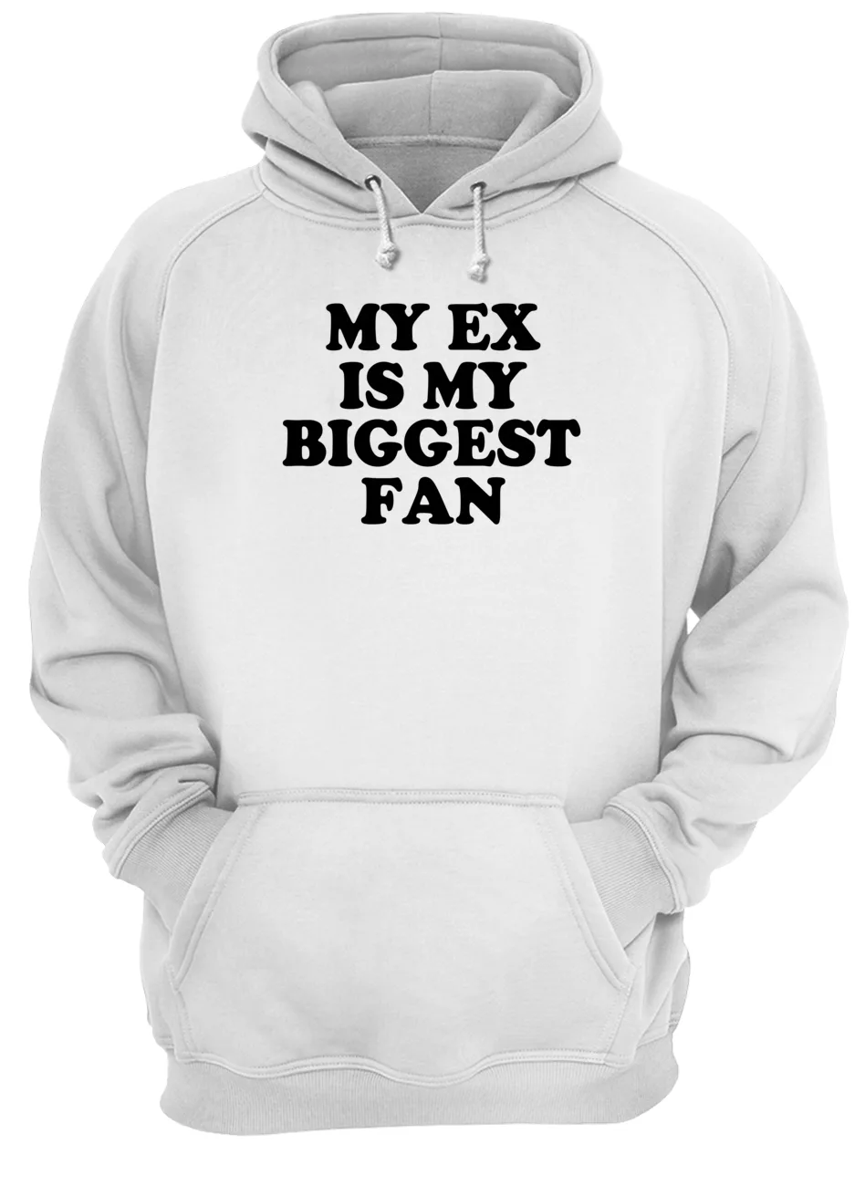 My Ex Is My Biggest Fan Shirt My Ex Is My Biggest Fan Shirt
