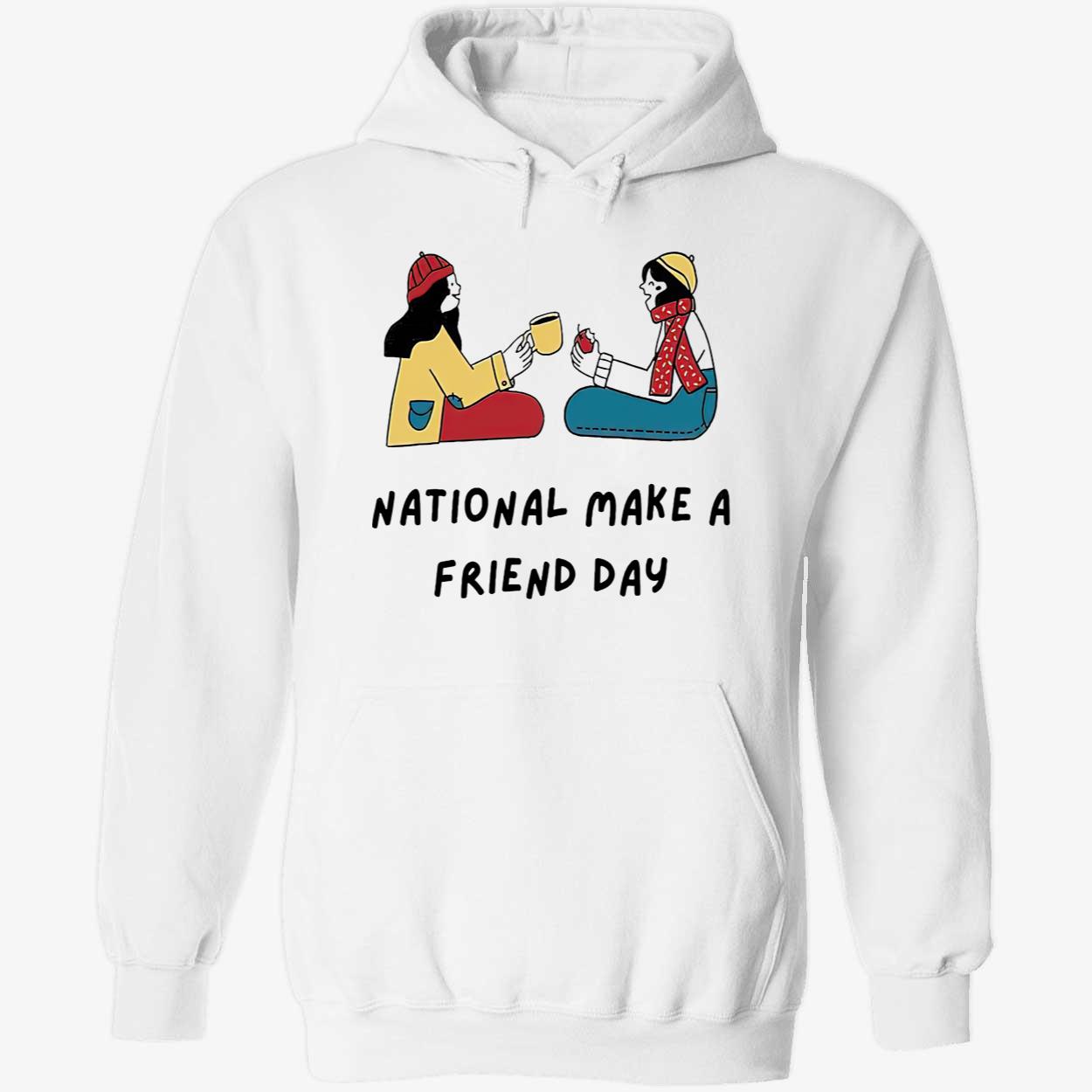 National Make A Friend Day Shirt National Make A Friend Day Shirt