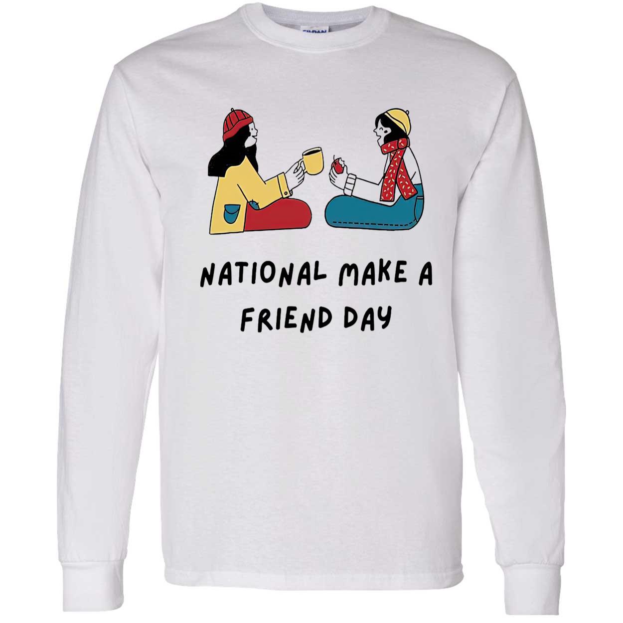 National Make A Friend Day Shirt National Make A Friend Day Shirt