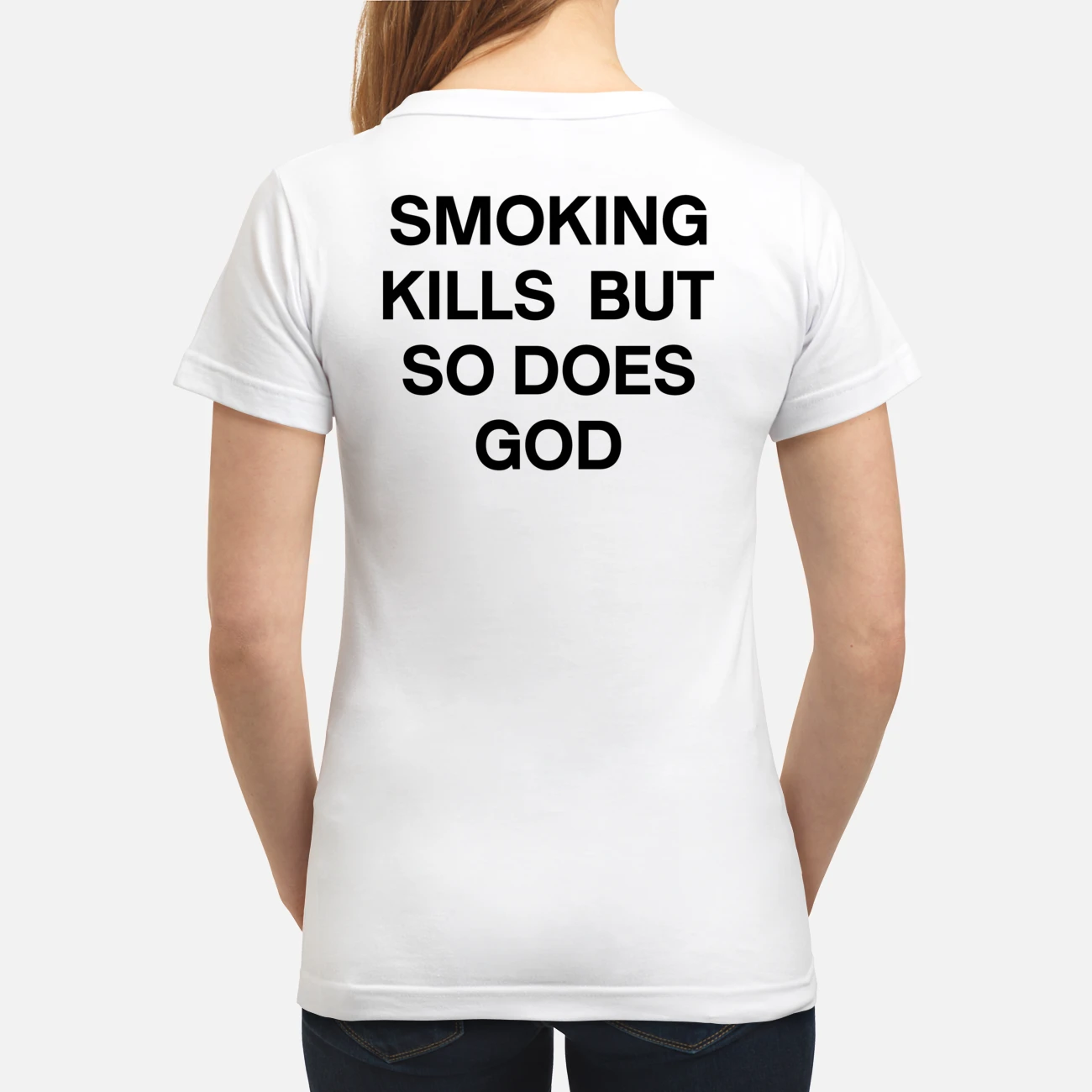 Smoking Kills But So Does God Shirt Smoking Kills But So Does God Shirt