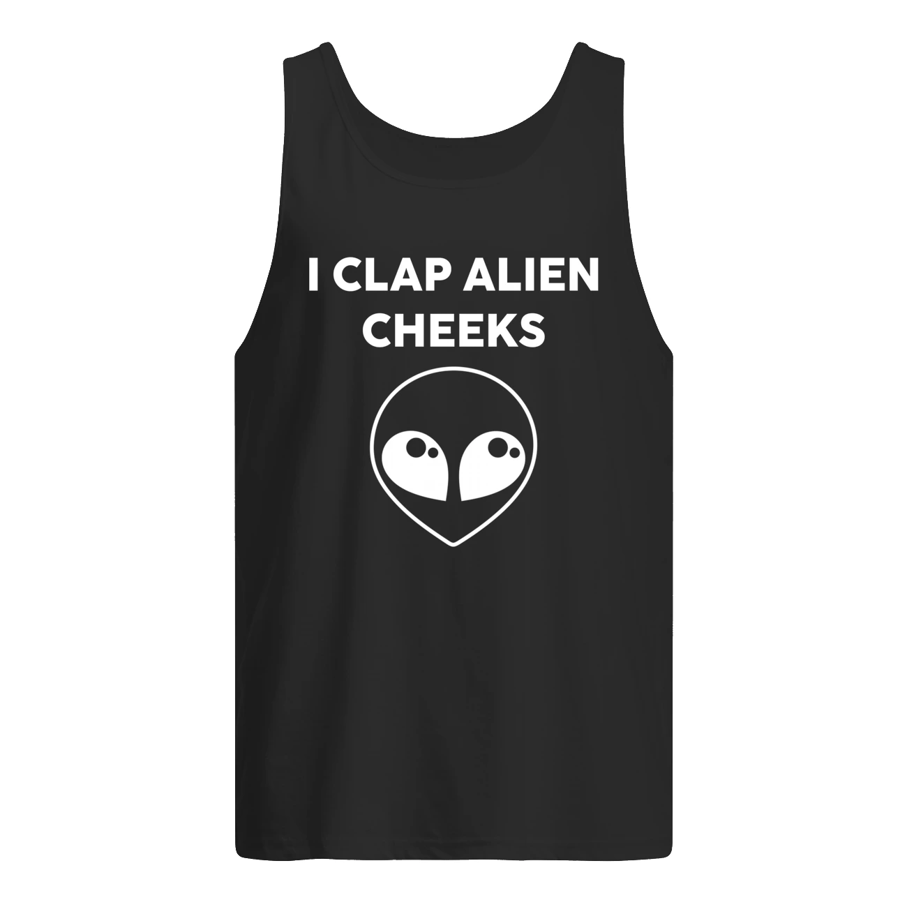 I Clap Alien Cheeks Shirt I Clap Alien Cheeks Shirt