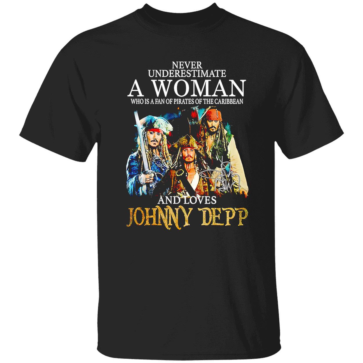 Never Underestimate Who Is A Fan Of Pirates Of The Caribbean And Loves Johnny Depp Shirt Never Underestimate Who Is A Fan Of Pirates Of The Caribbean And Loves Johnny Depp Shirt