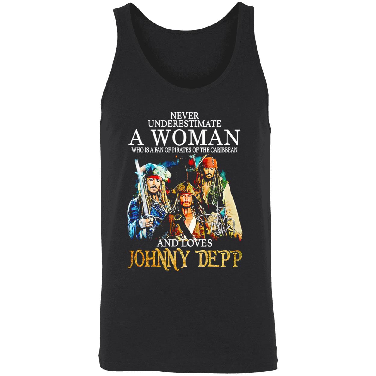 Never Underestimate Who Is A Fan Of Pirates Of The Caribbean And Loves Johnny Depp Shirt Never Underestimate Who Is A Fan Of Pirates Of The Caribbean And Loves Johnny Depp Shirt