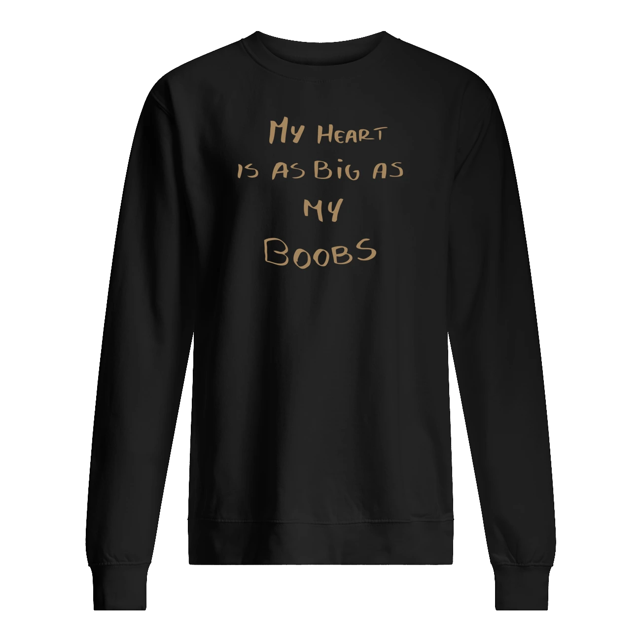 My Heart Is As Big As My Boobs Shirt My Heart Is As Big As My Boobs Shirt