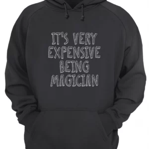 It'S Very Expensive Being Magician Shirt 4 nhm1cjcav5f1oe0lqrnx.webp