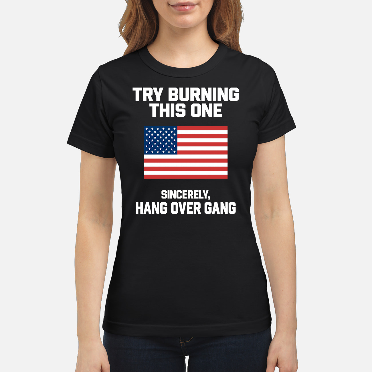 Try Burning This One Sincerely Hang Over Gang Shirt Try Burning This One Sincerely Hang Over Gang Shirt