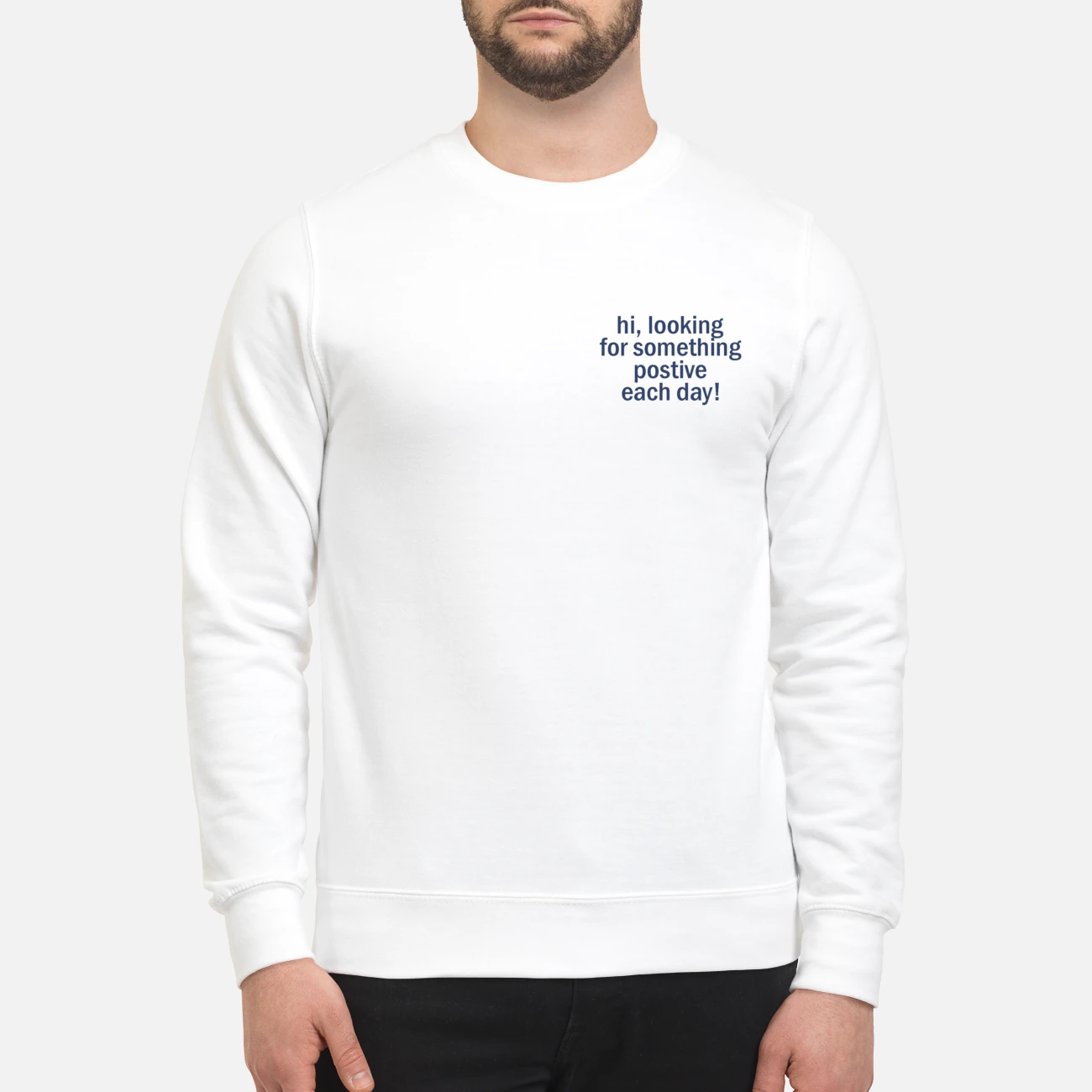 Hi Looking For Something Positive Each Day Shirt Hi Looking For Something Positive Each Day Shirt
