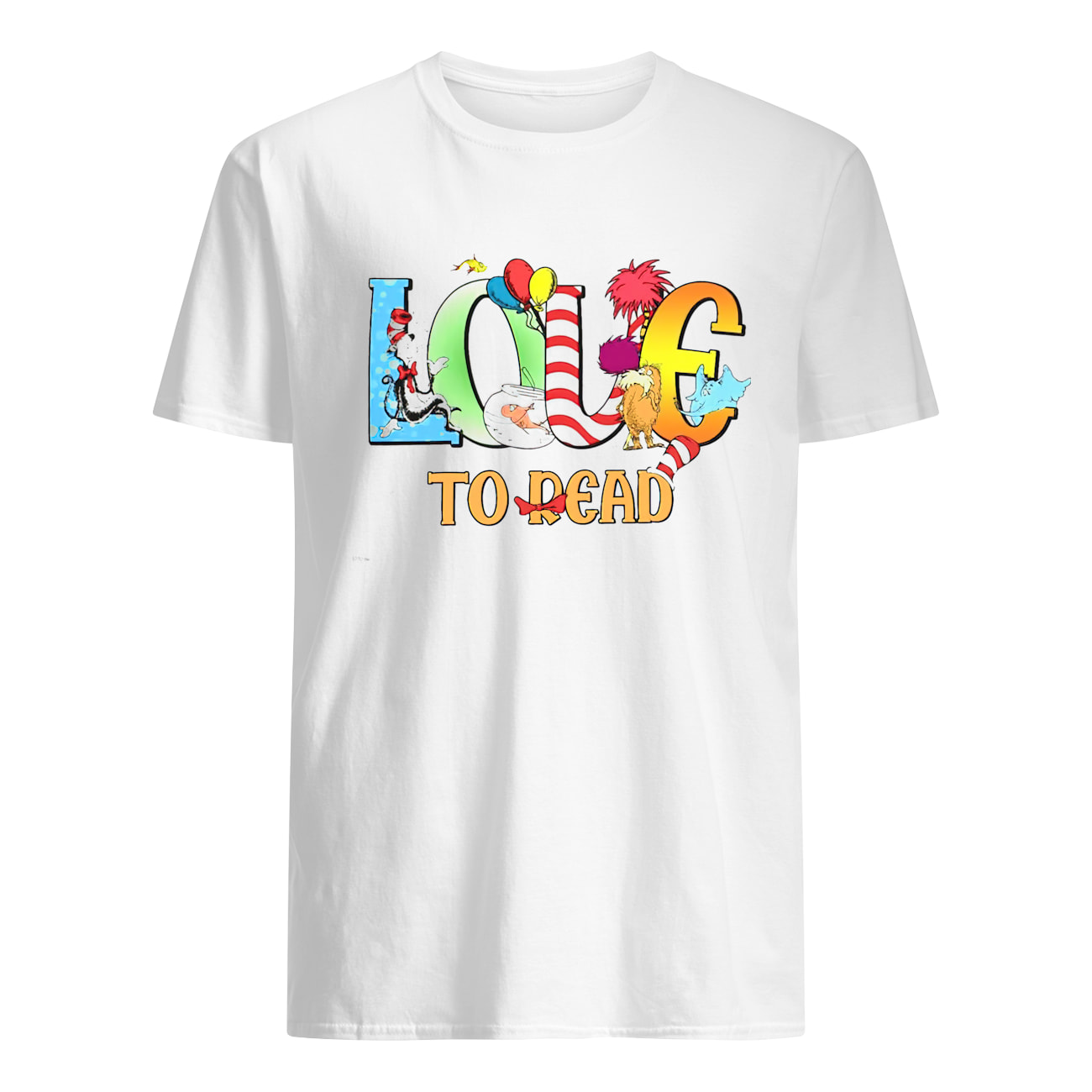 Dr Seuss Love To Read Shirt