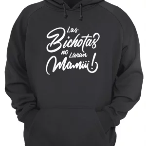 Las Bichotas No Lloran Mamiii Shirt 4 nma504pjevn8oubpqciq.webp