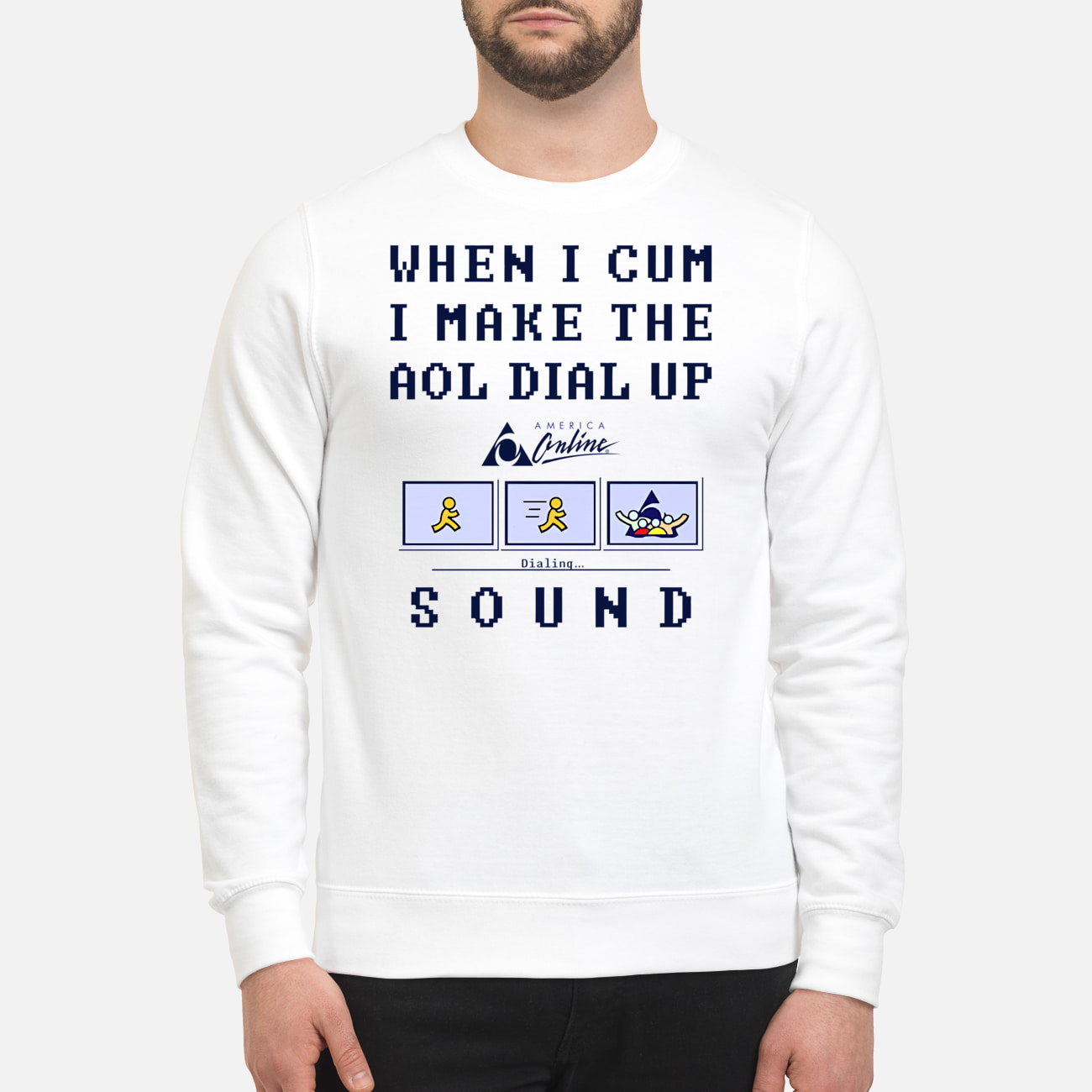 When I C*M I Make The Aol Dial Up Sound Shirt When I C*M I Make The Aol Dial Up Sound Shirt