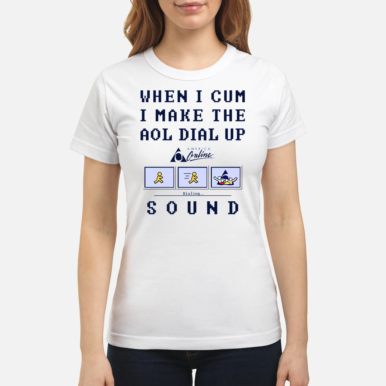When I C*M I Make The Aol Dial Up Sound Shirt When I C*M I Make The Aol Dial Up Sound Shirt