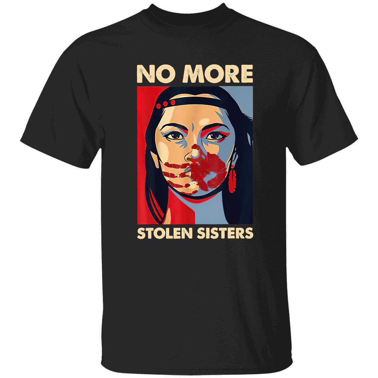 No More Stolen Sisters Shirt No More Stolen Sisters Shirt
