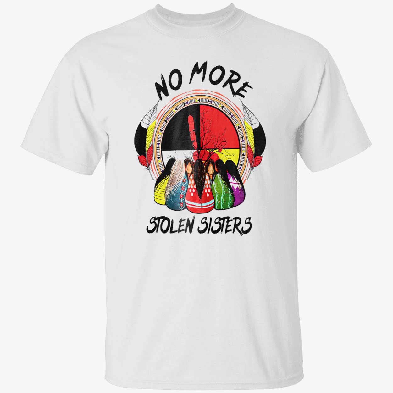 No More Stolen Sister’S Vintage Shirt No More Stolen Sister’S Vintage Shirt