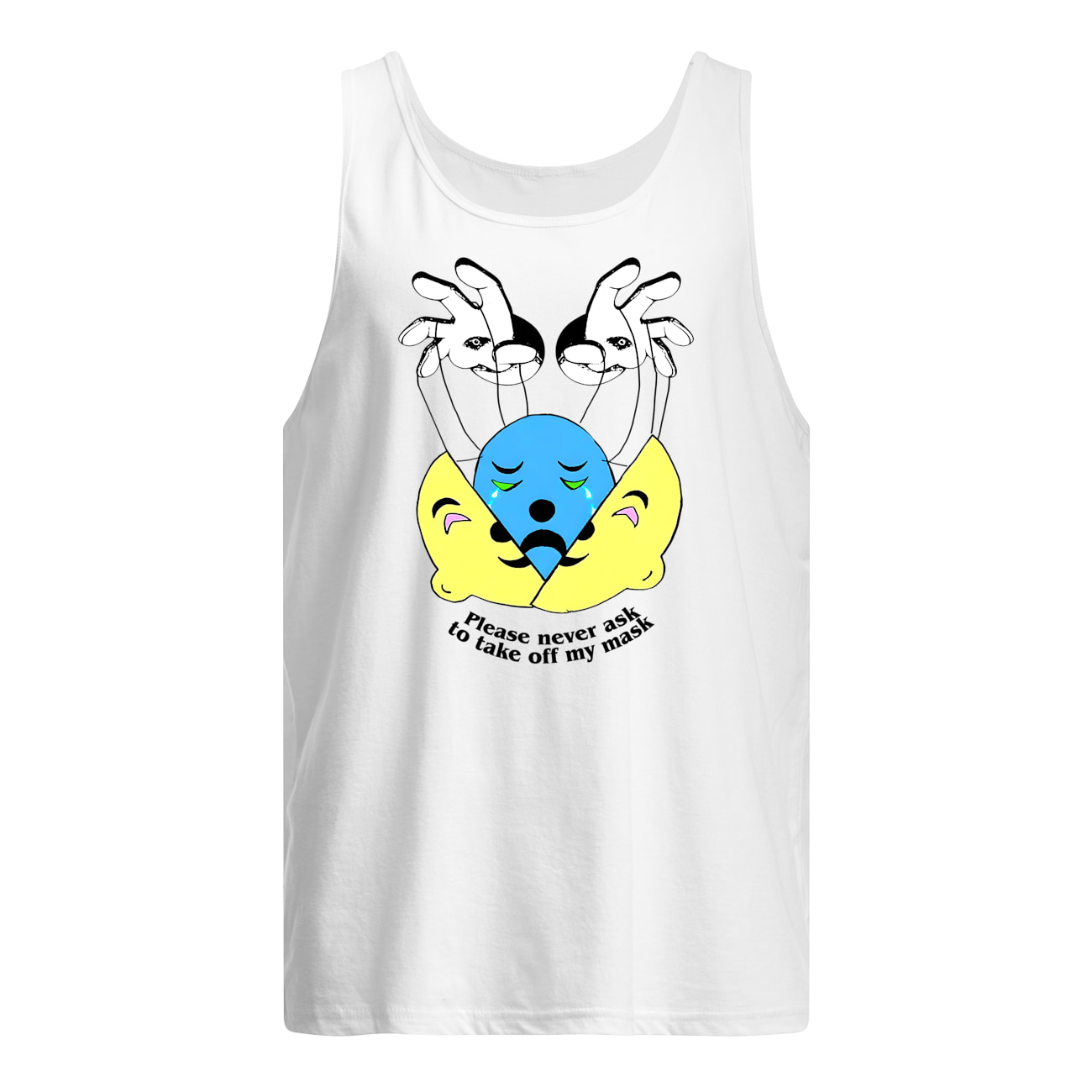 Please Never Ask To Take Off My Mask Shirt Please Never Ask To Take Off My Mask Shirt