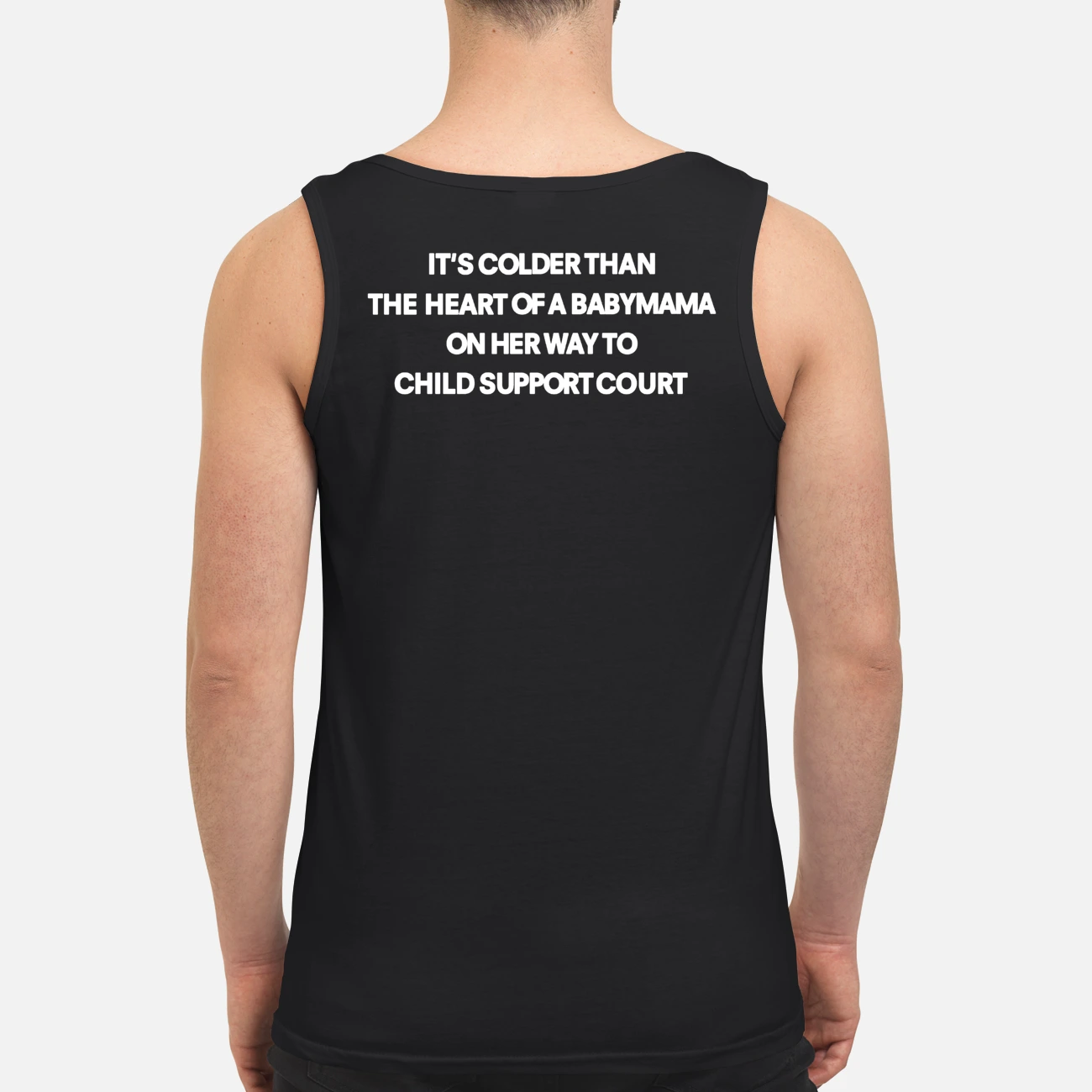 It’S Colder Than The Heart Of A Baby Mama On Her Way To Child Support Court Shirt It’S Colder Than The Heart Of A Baby Mama On Her Way To Child Support Court Shirt