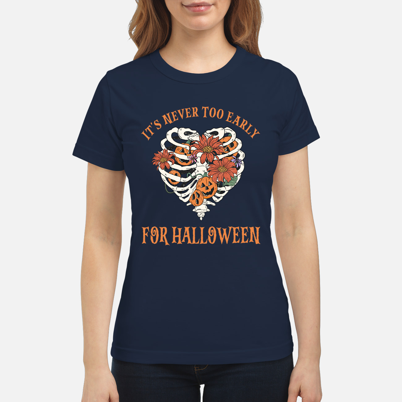 Skeleton Pumpkin It’S Never Too Early For Halloween Sweatshirt Skeleton Pumpkin It’S Never Too Early For Halloween Sweatshirt