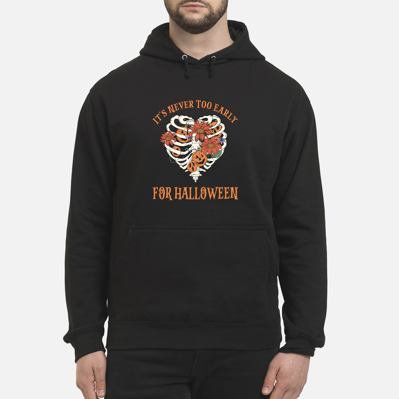 Skeleton Pumpkin It’S Never Too Early For Halloween Sweatshirt Skeleton Pumpkin It’S Never Too Early For Halloween Sweatshirt