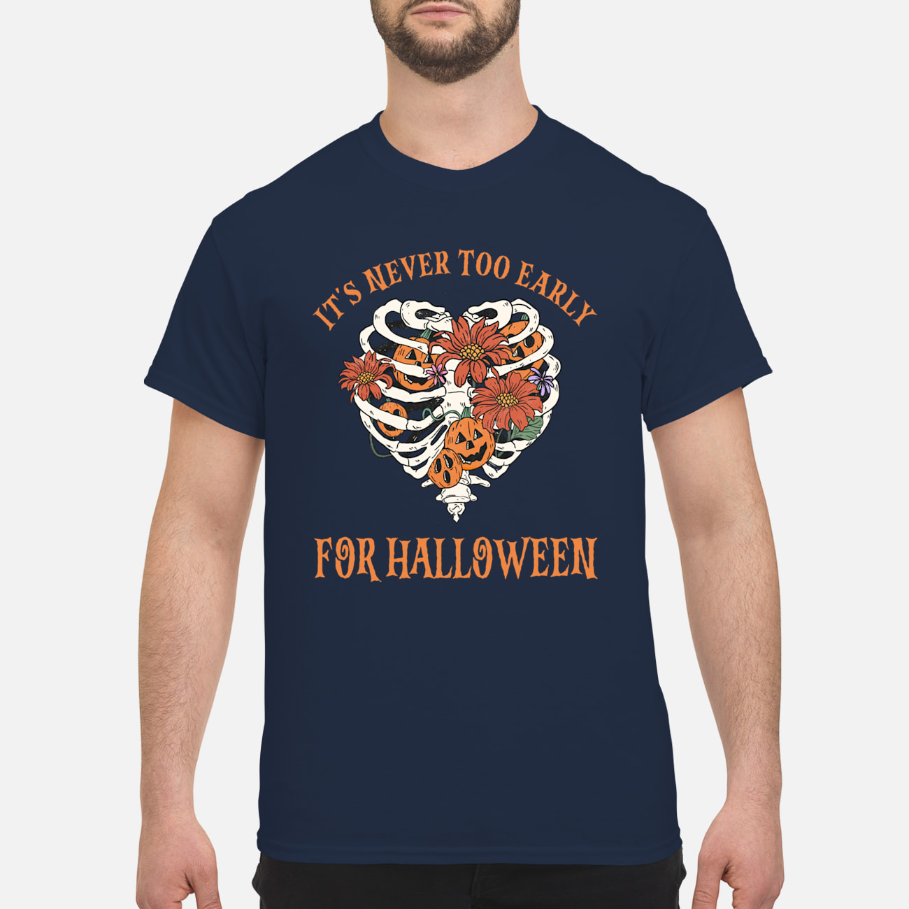 Skeleton Pumpkin It’S Never Too Early For Halloween Sweatshirt Skeleton Pumpkin It’S Never Too Early For Halloween Sweatshirt