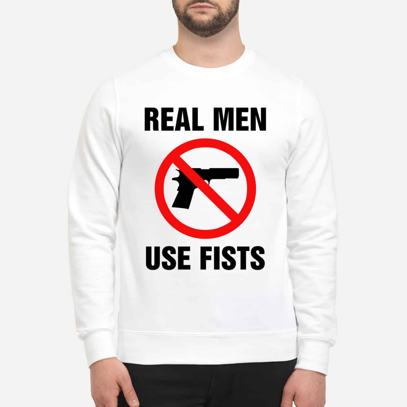 Real Men Use Fists T-Shirt Real Men Use Fists T-Shirt