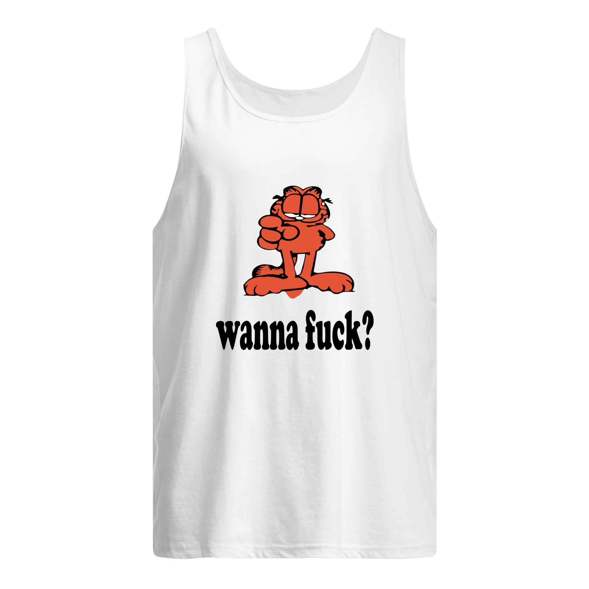 Garfield Wanna F*Ck Shirt Garfield Wanna F*Ck Shirt