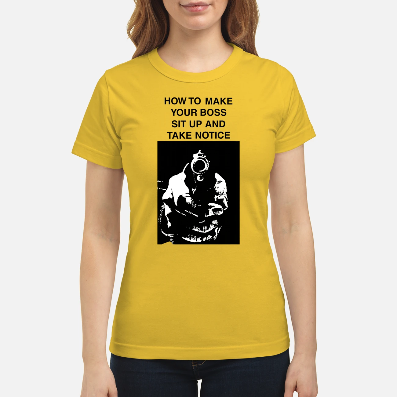 How To Make Your Boss Sit Up And Take Notice Shirt How To Make Your Boss Sit Up And Take Notice Shirt