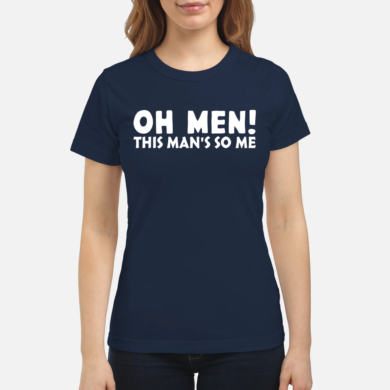 Oh Men This Man’S So Me Shirt Oh Men This Man’S So Me Shirt