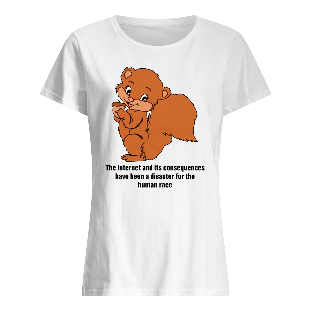 The Internet And It Consequences Have Been A Disaster For The Human Race Shirt The Internet And It Consequences Have Been A Disaster For The Human Race Shirt