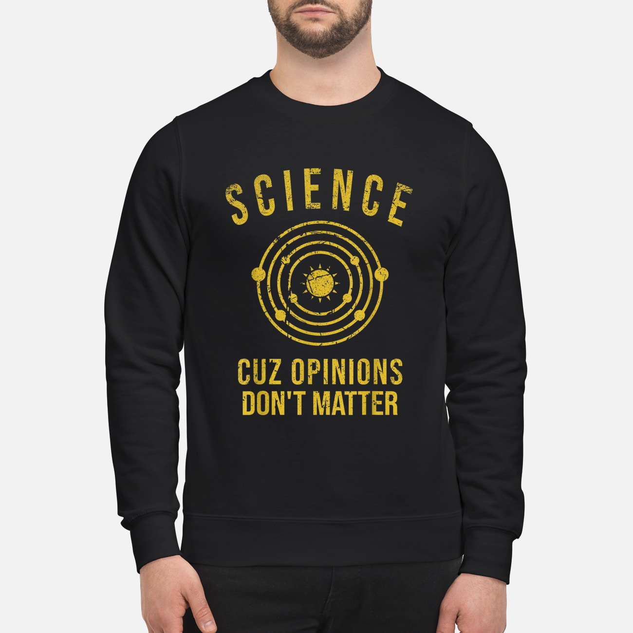 Science Cuz Opinions Don’T Matter Shirt Science Cuz Opinions Don’T Matter Shirt